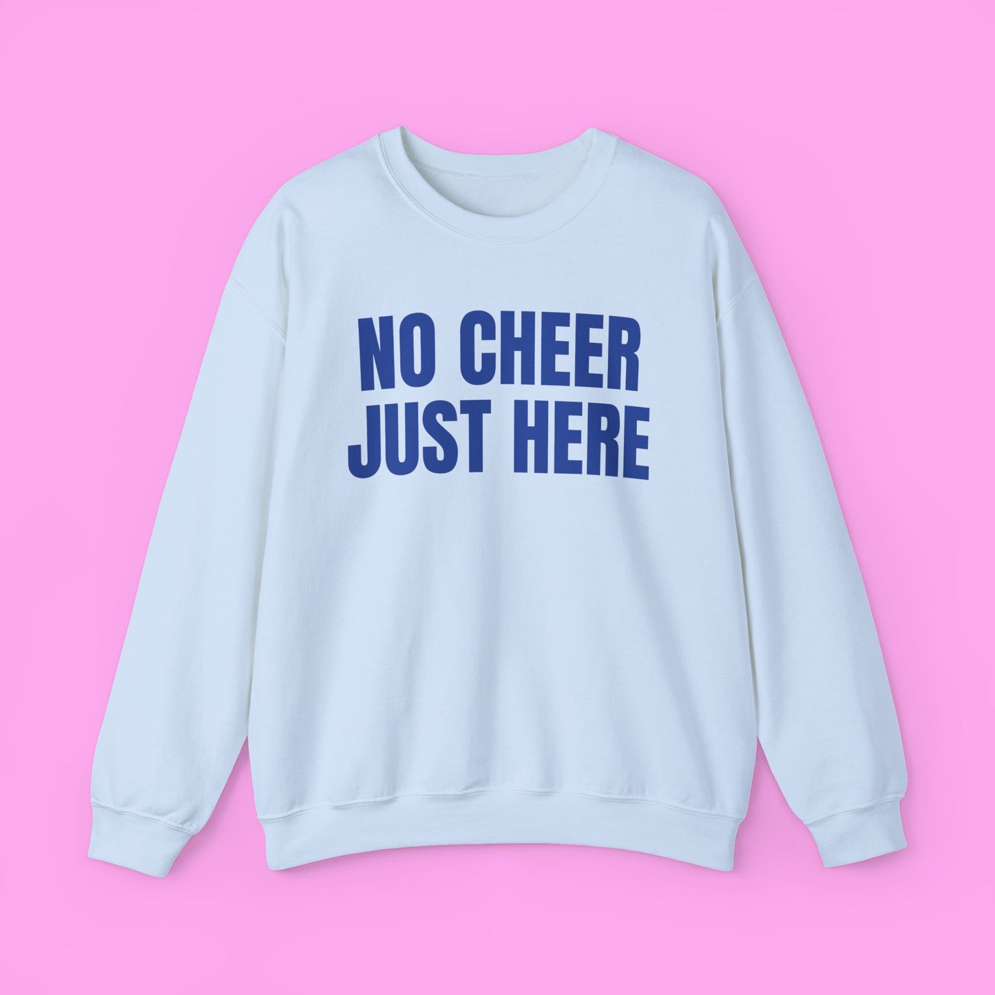 No Cheer Just Here