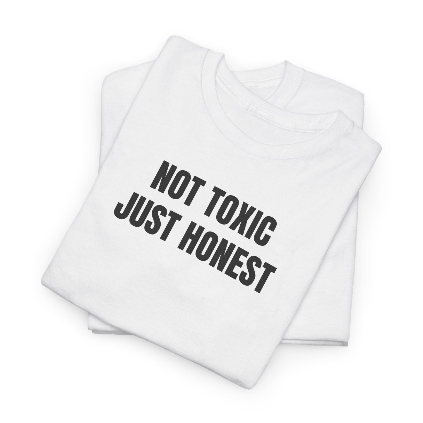 Not Toxic T-Shirt