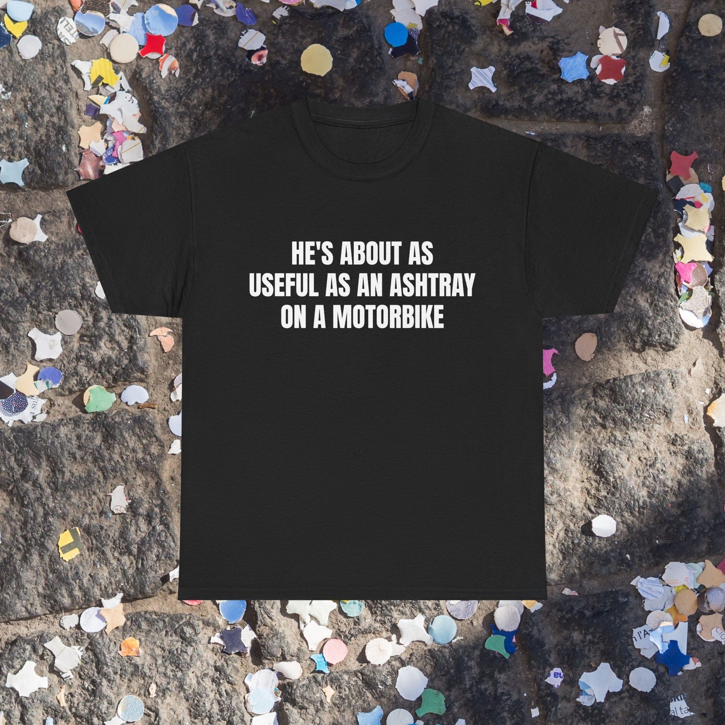 As an ashtray t-shirt