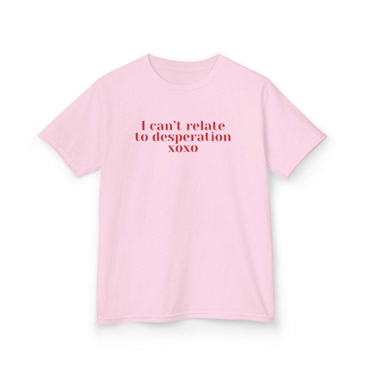 I can't relate to desperation baby tee