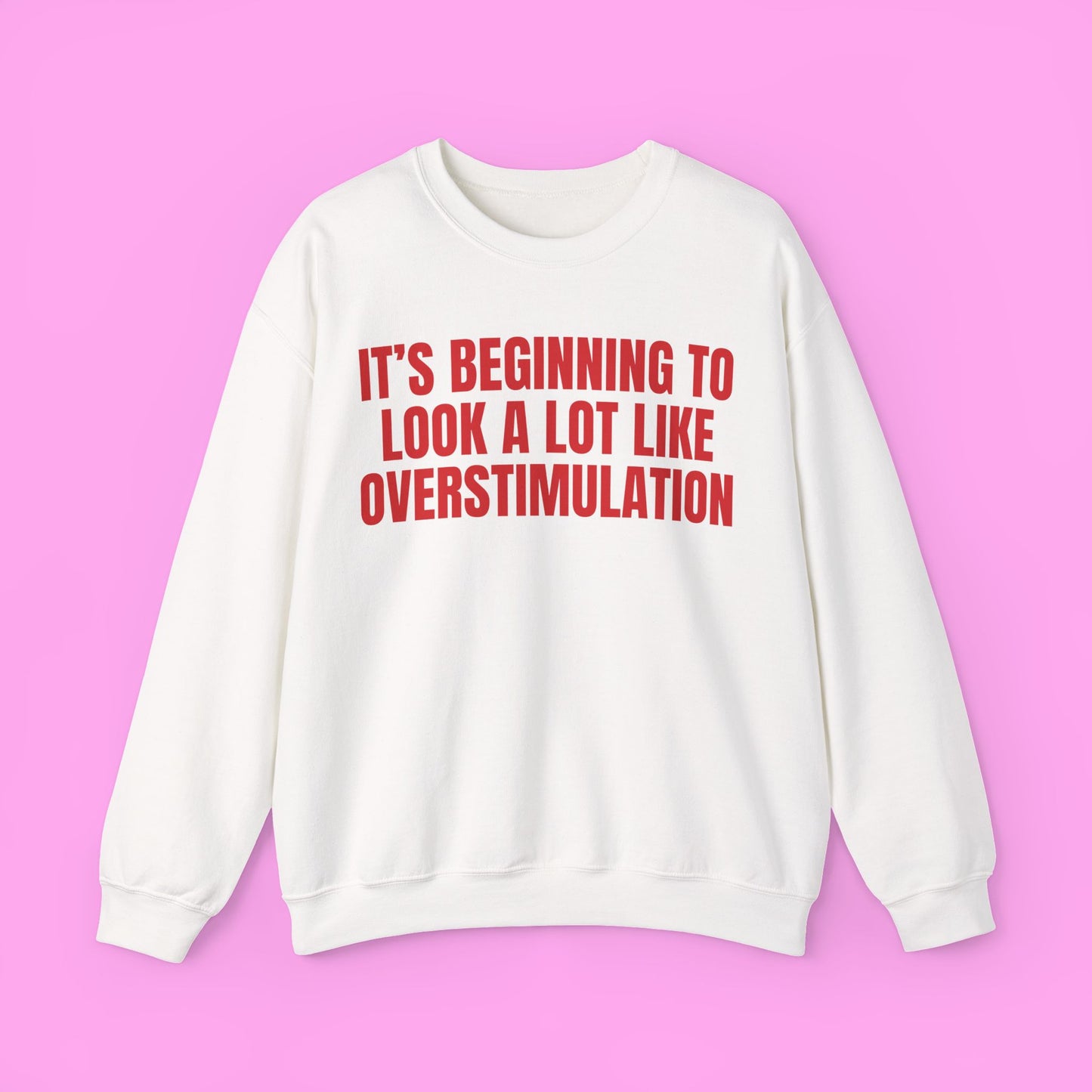 Overstimulation