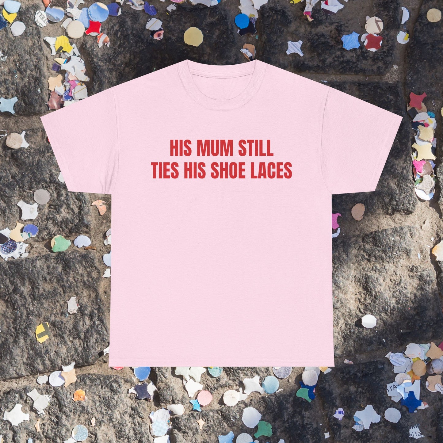 Ties his laces t-shirt