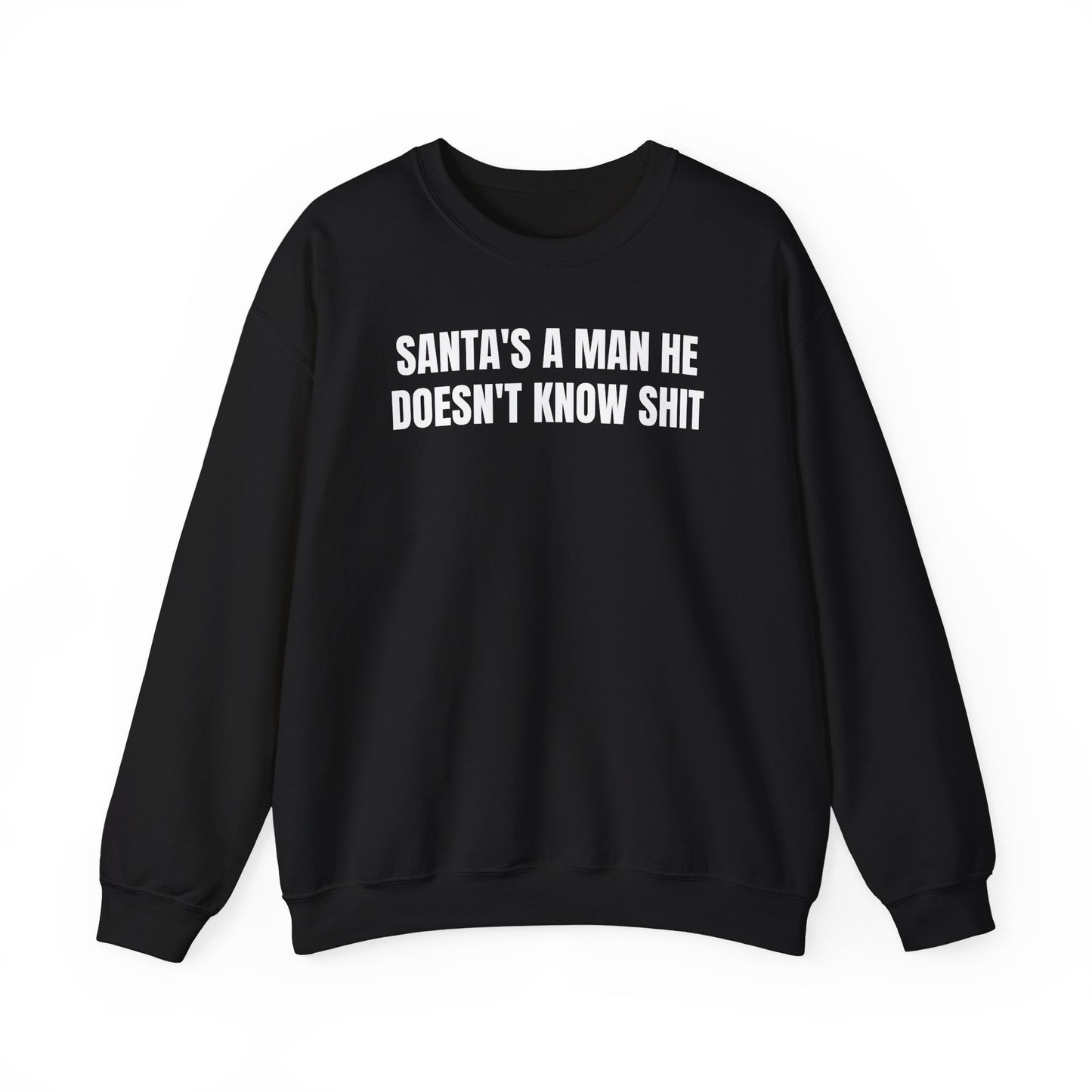 Santa's a Man Sweatshirt