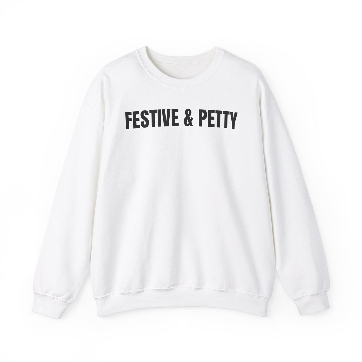 Festive & Petty Sweatshirt