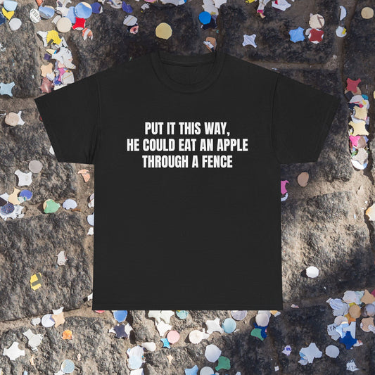 Put it this way t-shirt