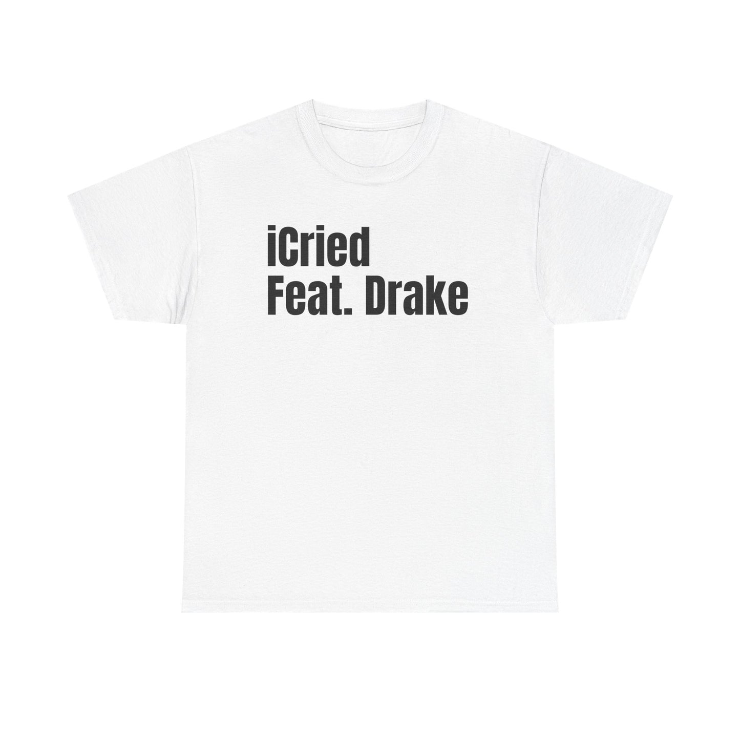 I cried | Drake tee