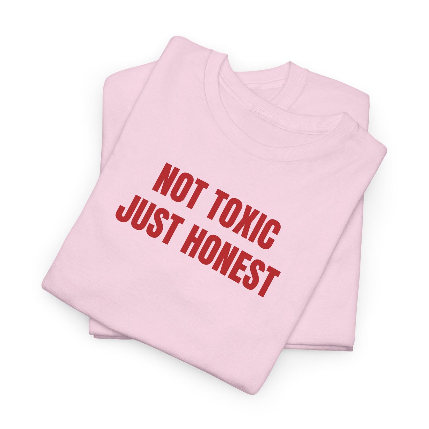 Not Toxic T-Shirt