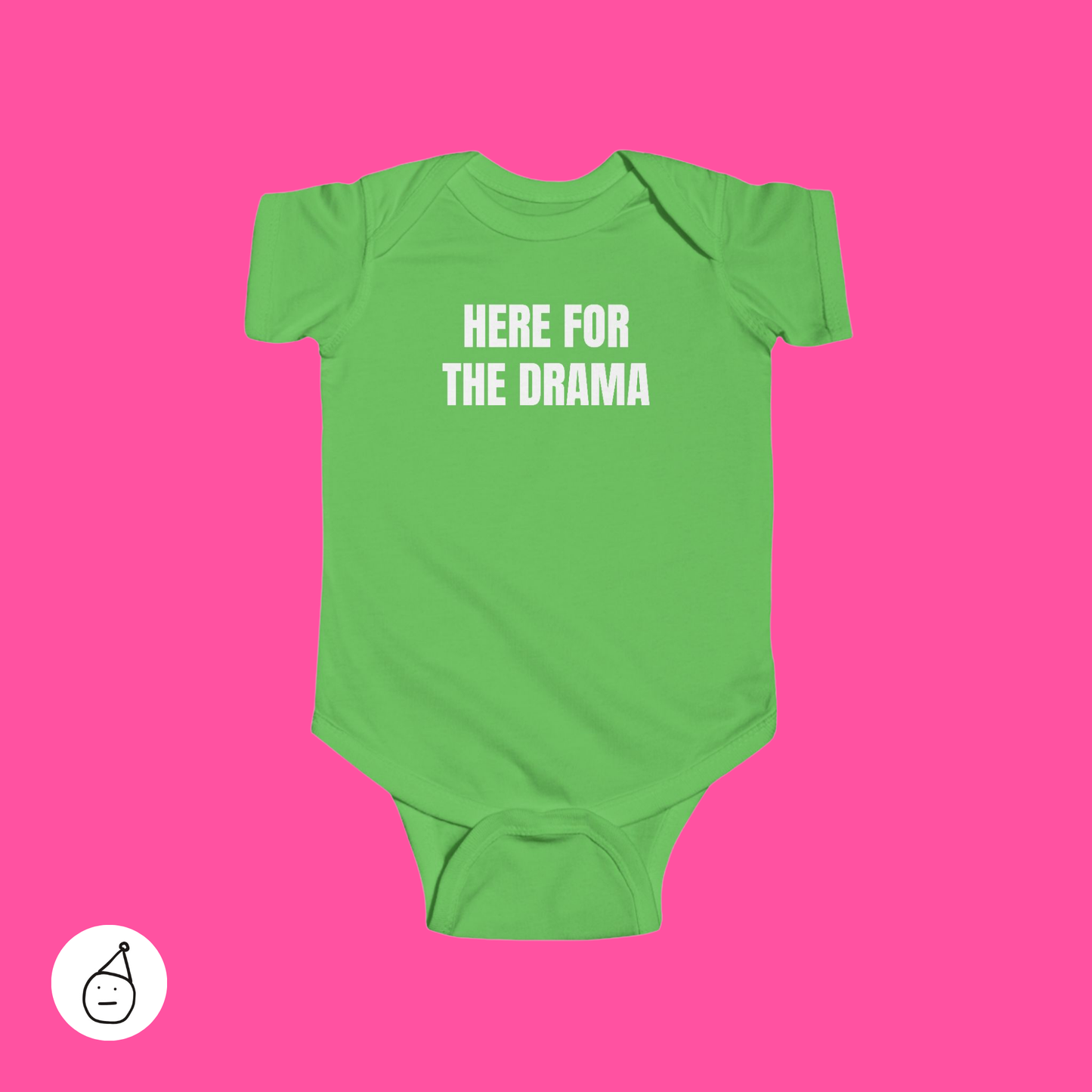 Here for the drama baby grow