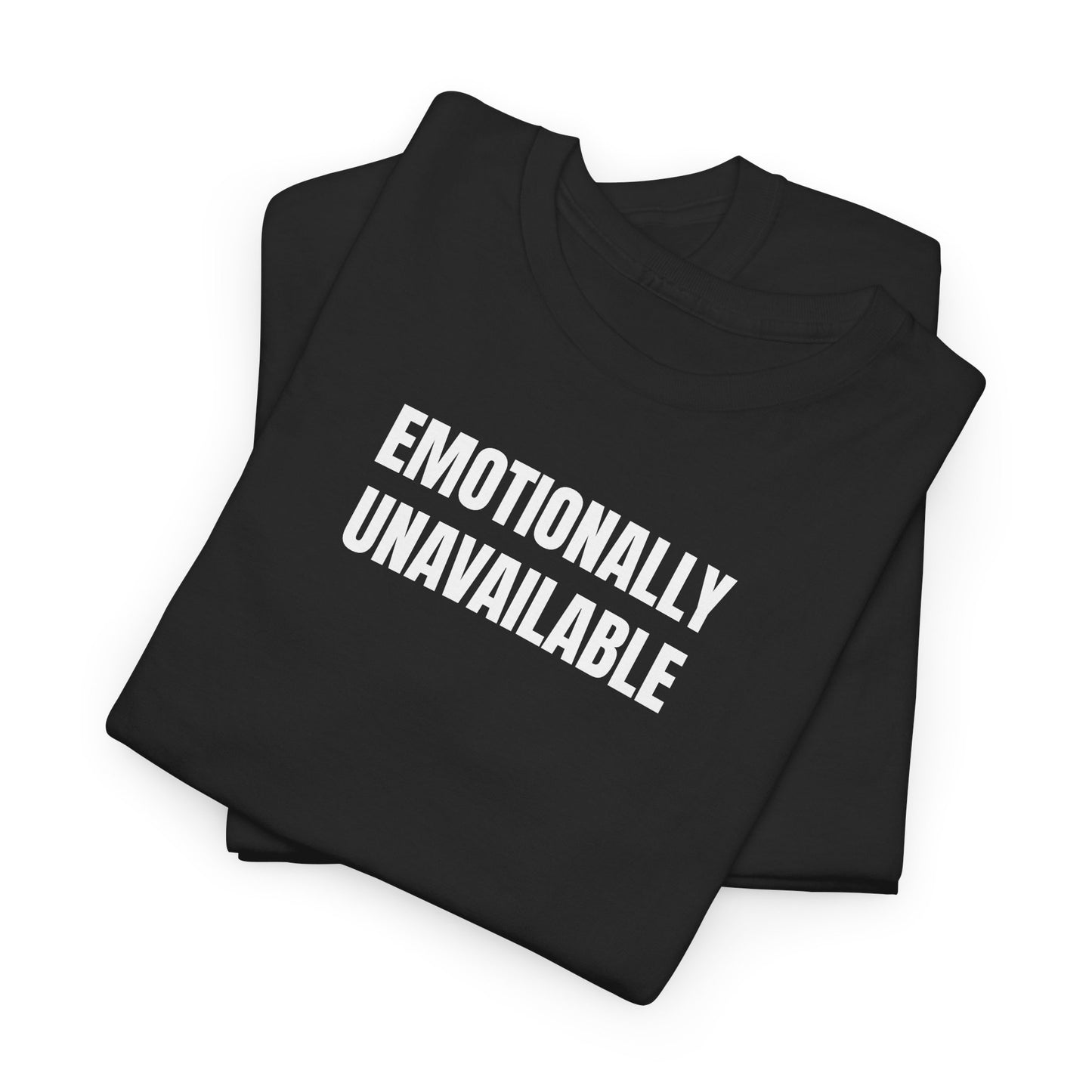 Emotionally unavailable T