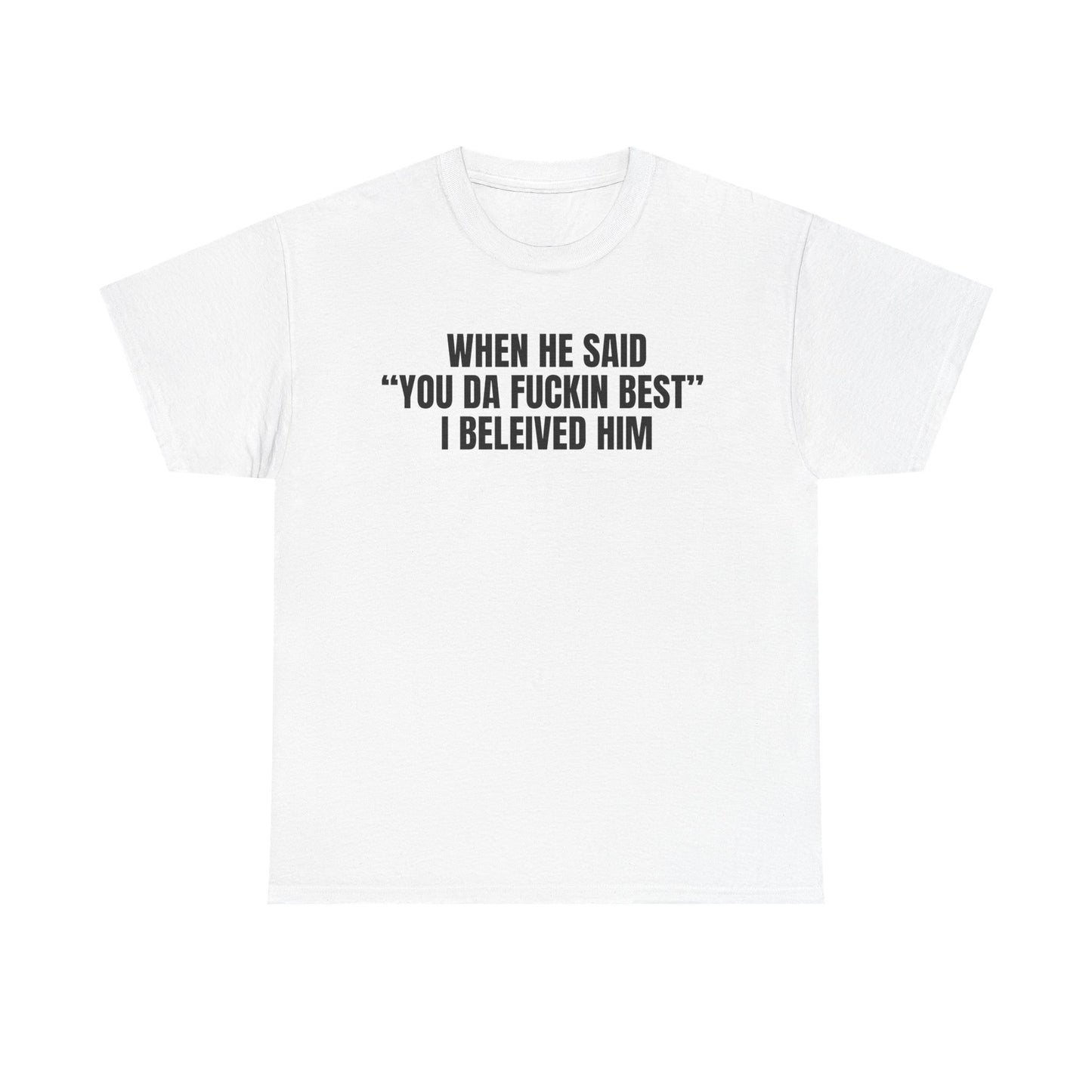 I believed him | Drake tee