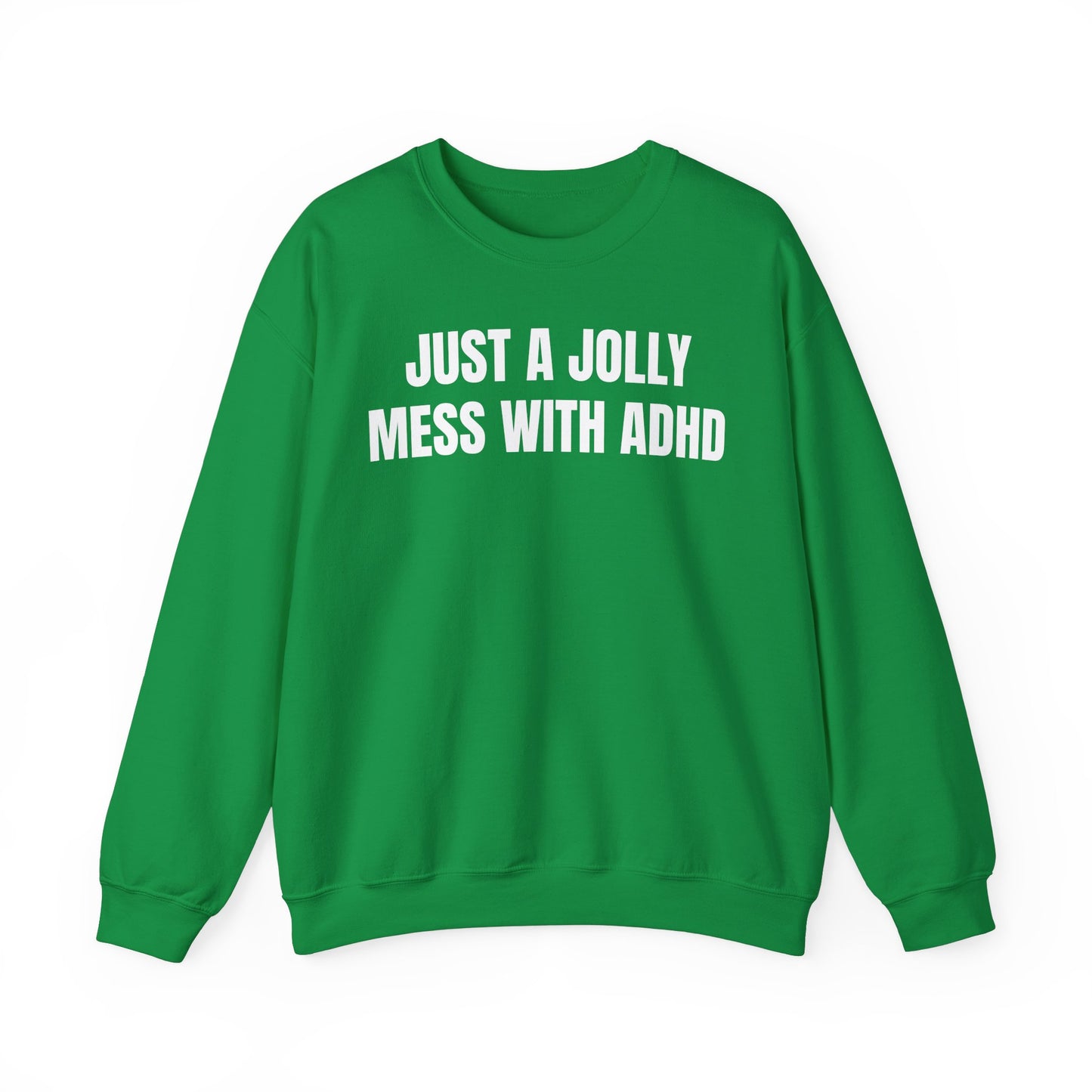 Jolly mess adhd Sweatshirt