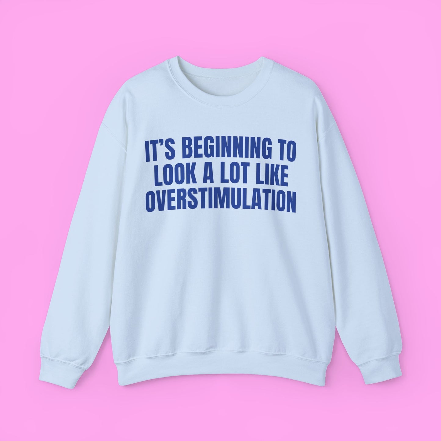 Overstimulation