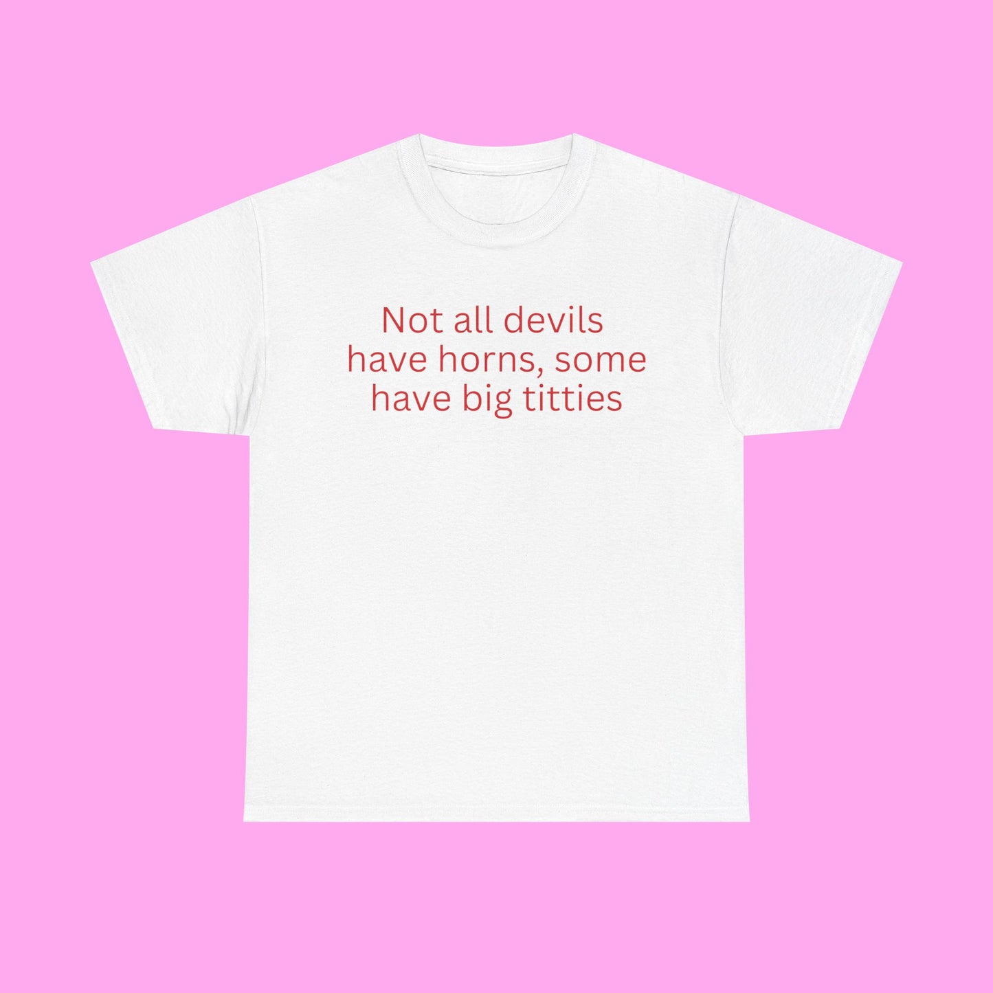 Not all devils tee