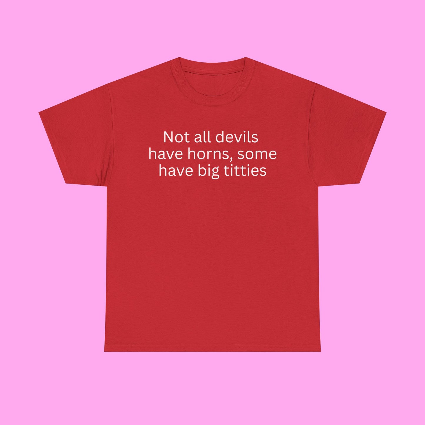 Not all devils tee