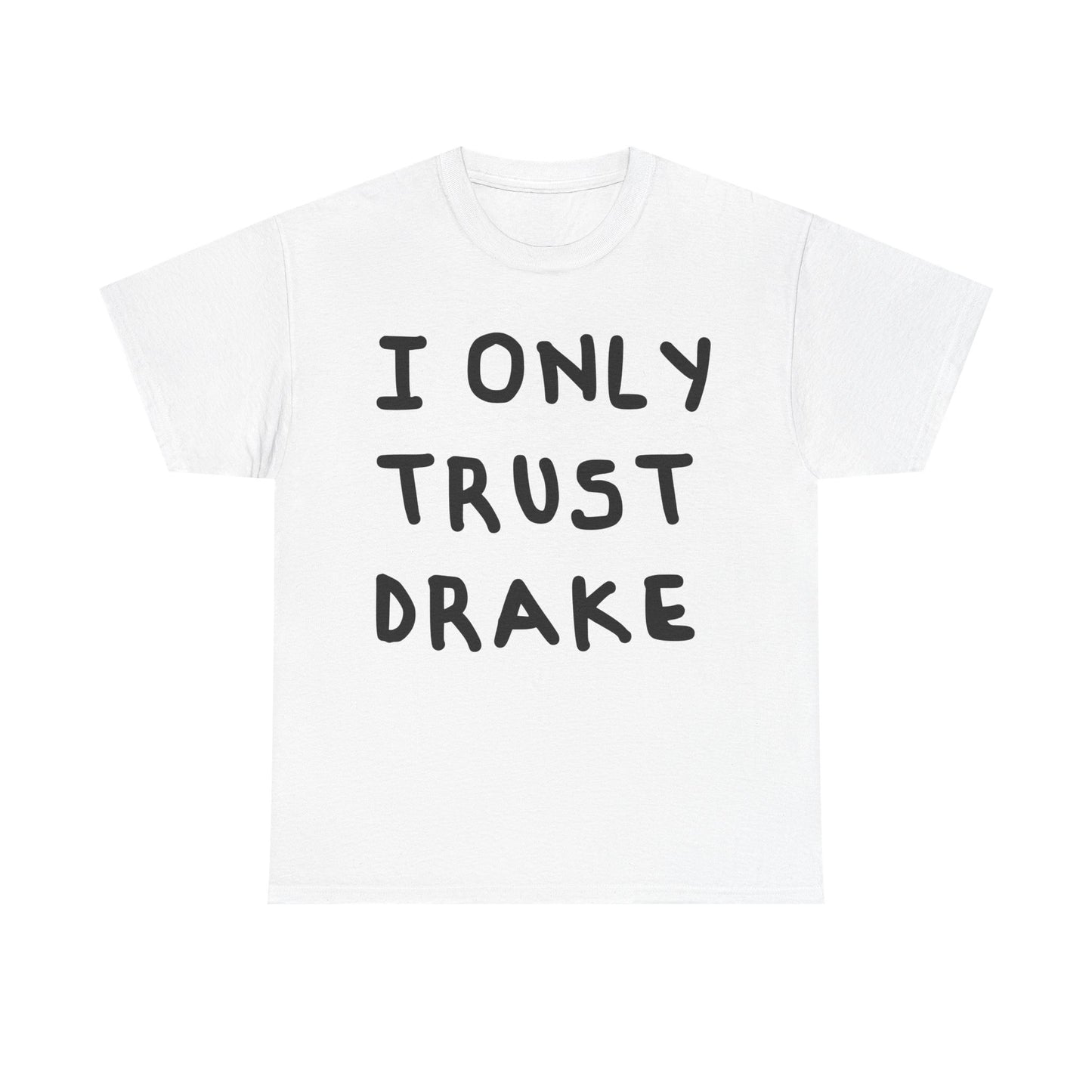 Trust Drake | Drake tee