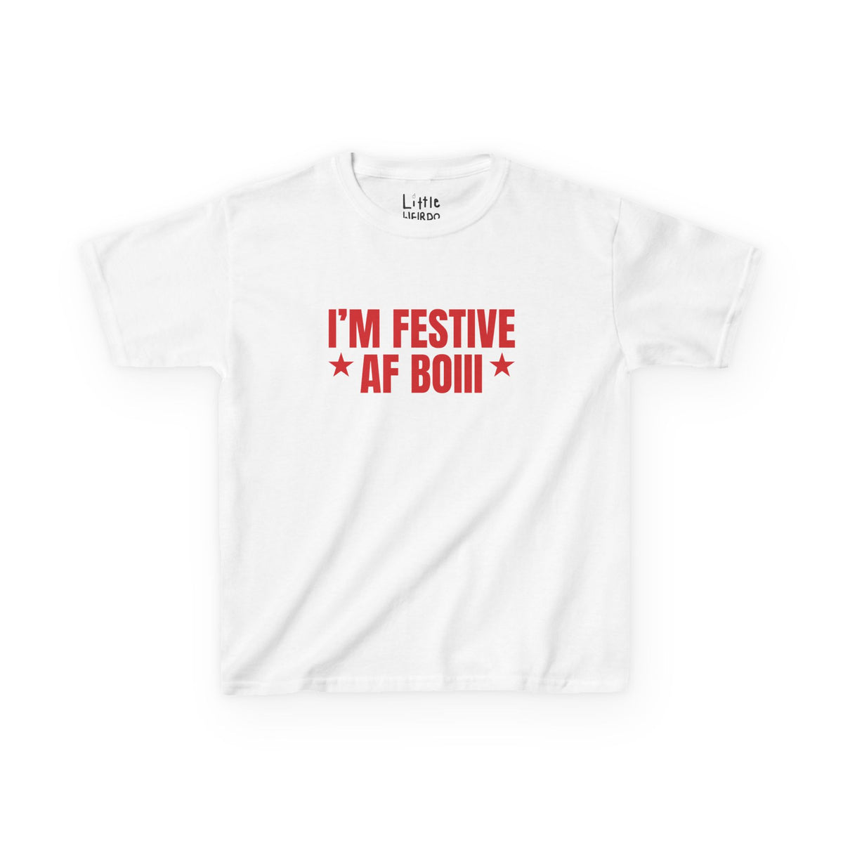 FESTIVE AF BABY Tee