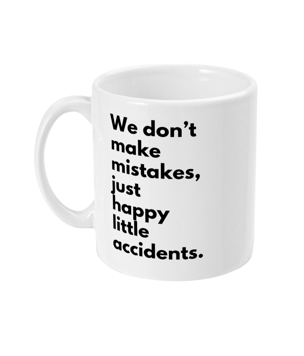 Happy little accidents mug