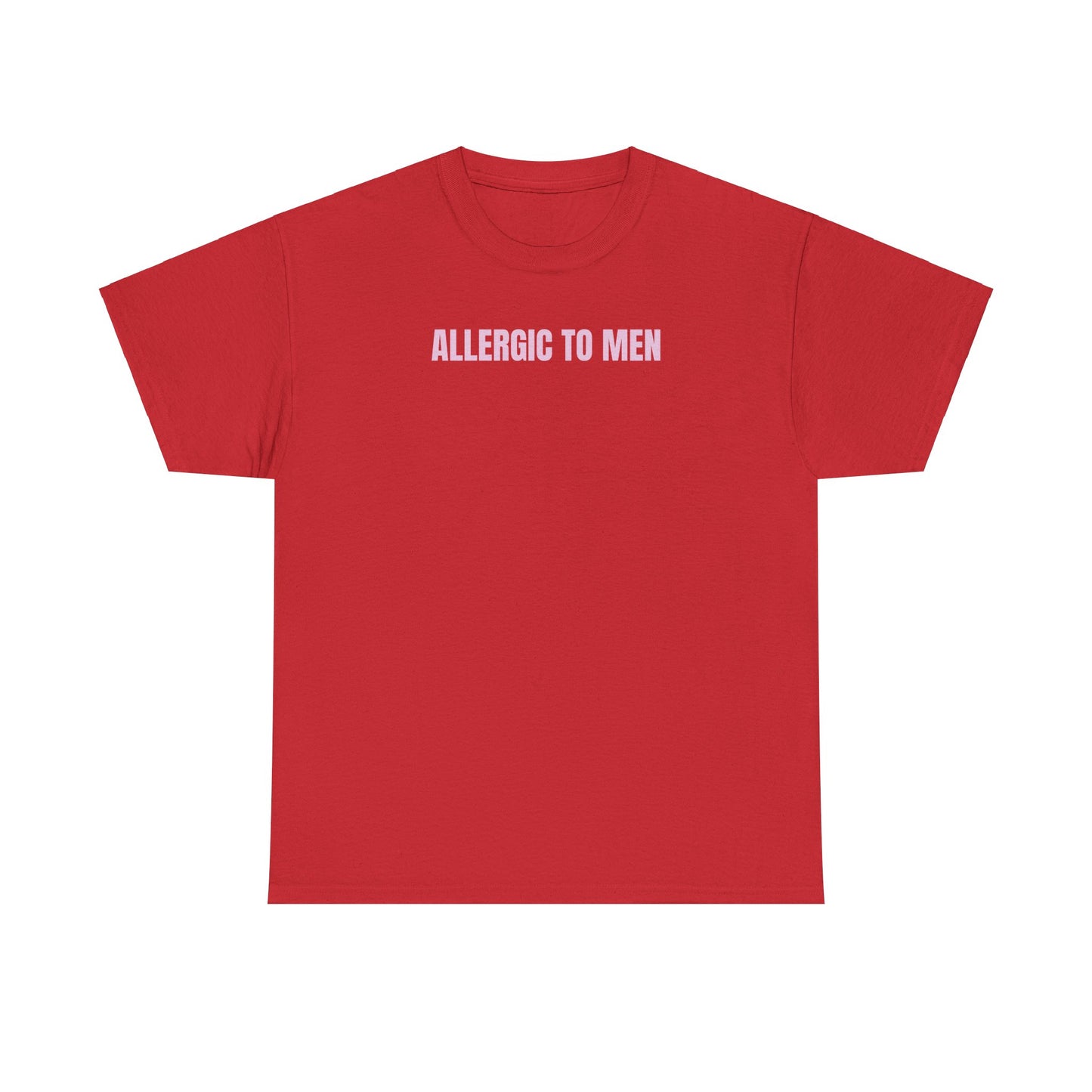Allergic to men T-Shirt