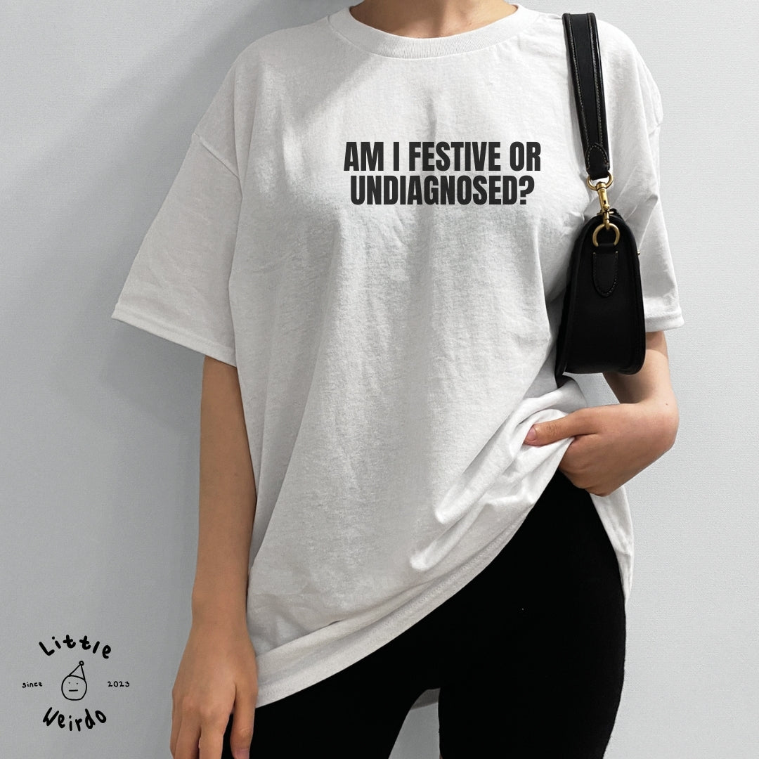 Am I festive T-Shirt 1