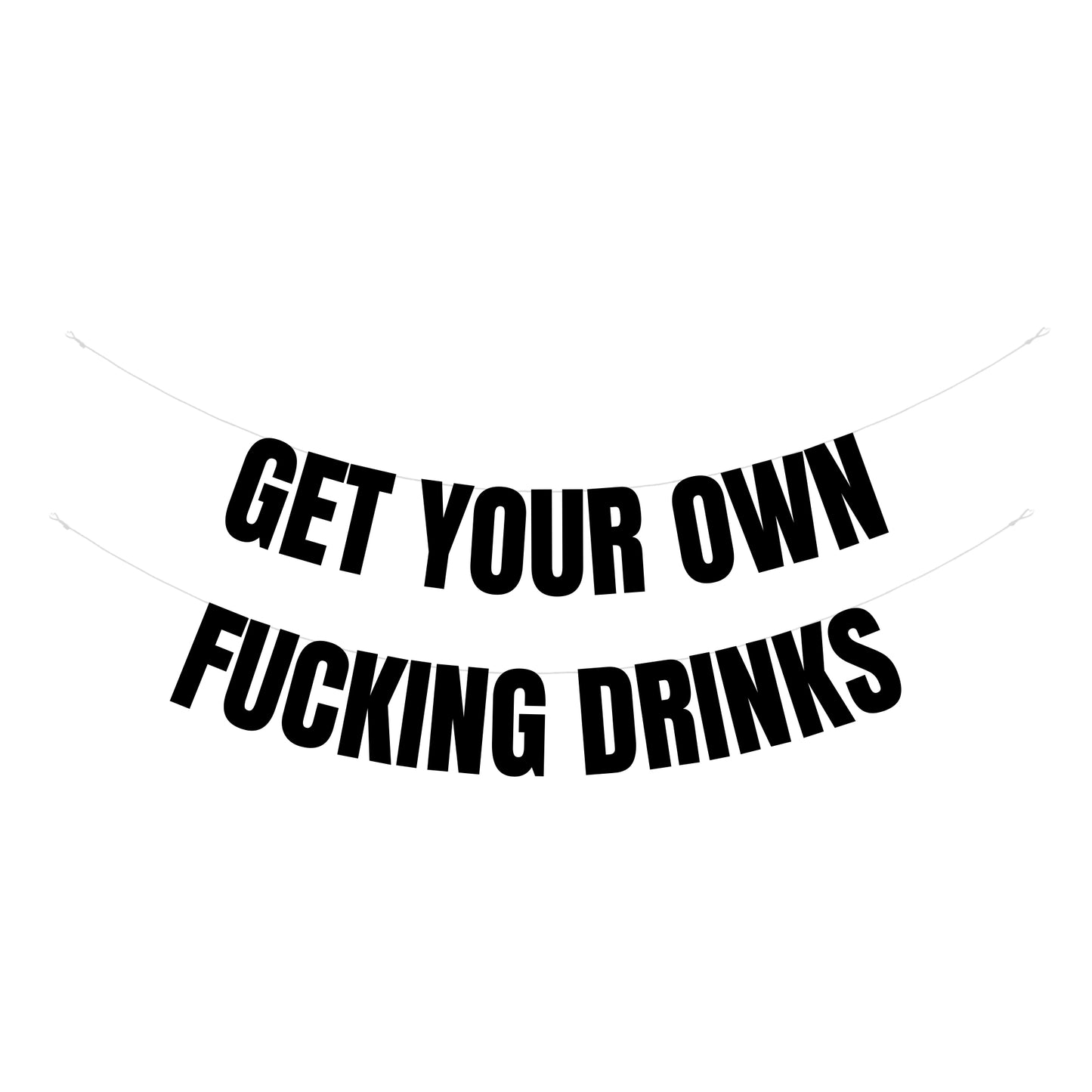 Get your own drinks banner