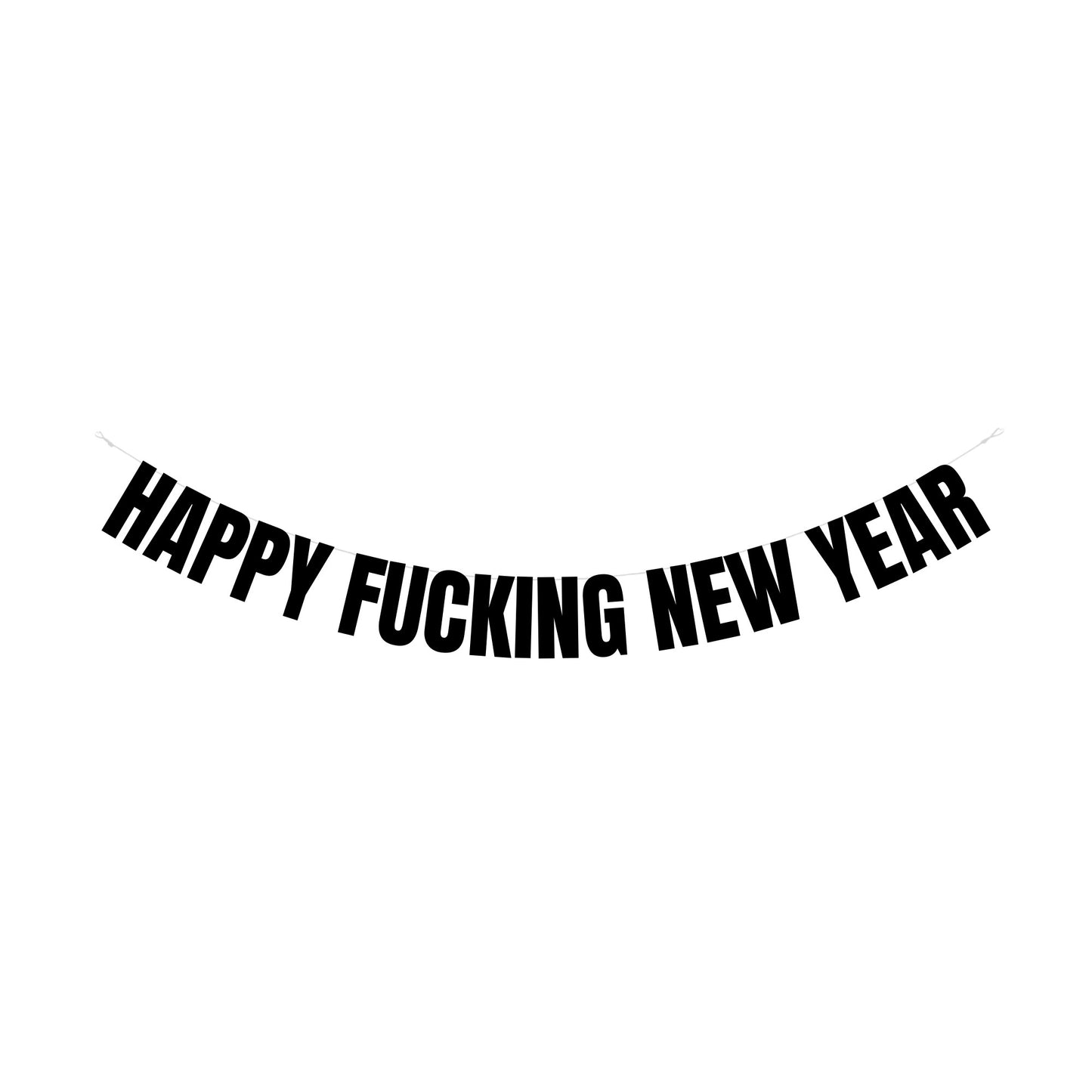 Happy fucking New Year banner