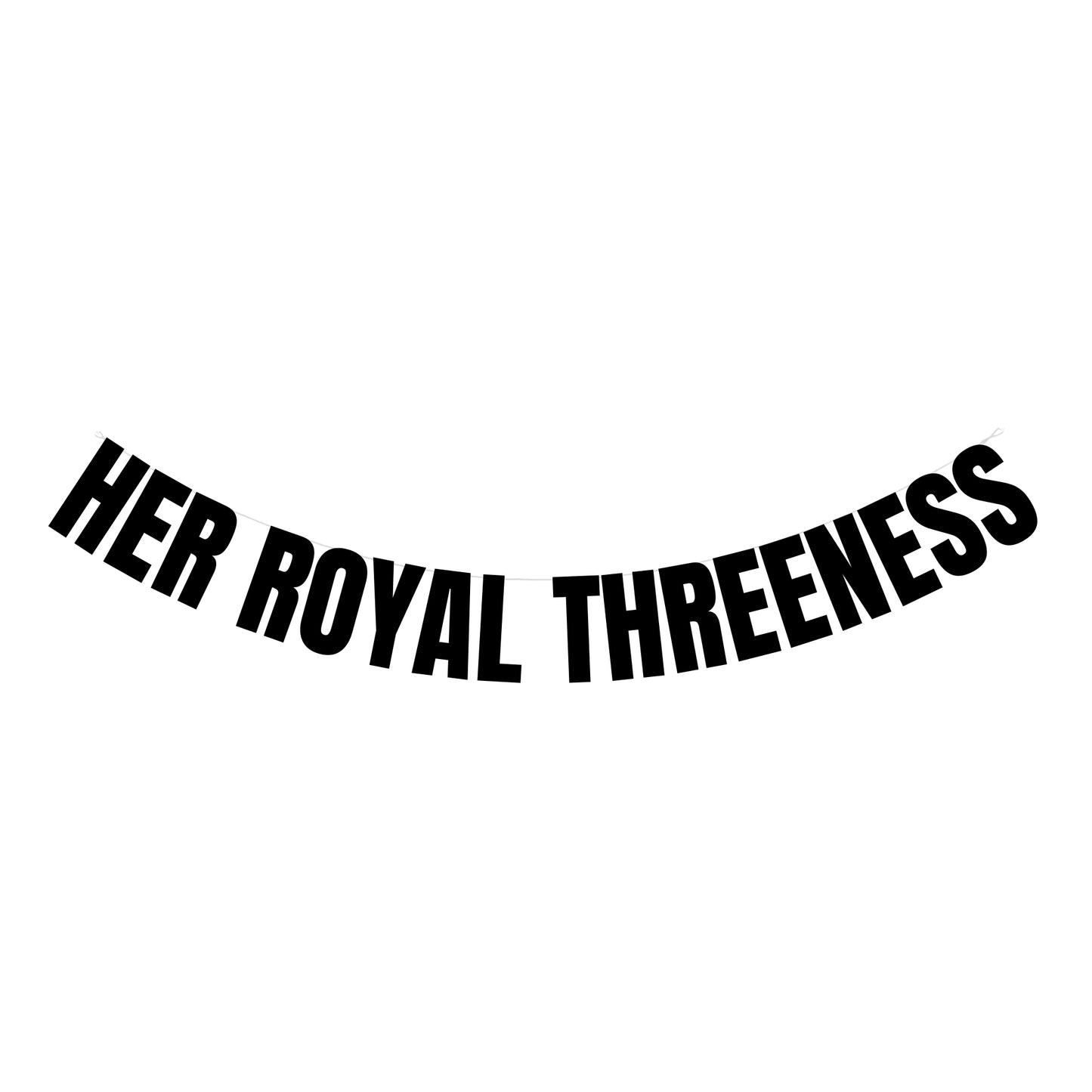 Her Royal Threeness banner