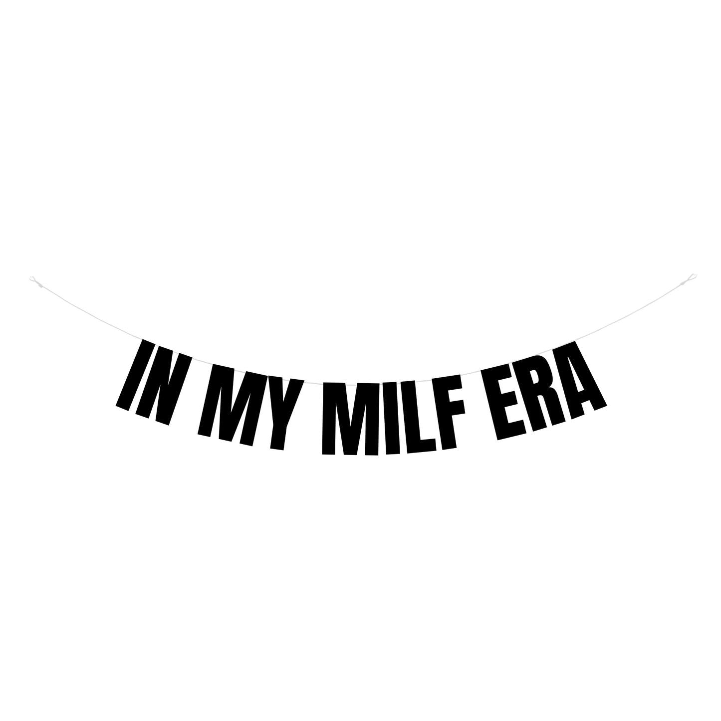 In my Milf era banner