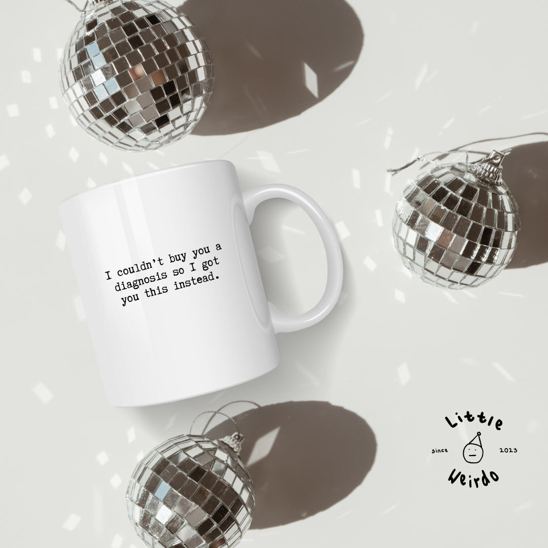 Can't buy a diagnosis mug