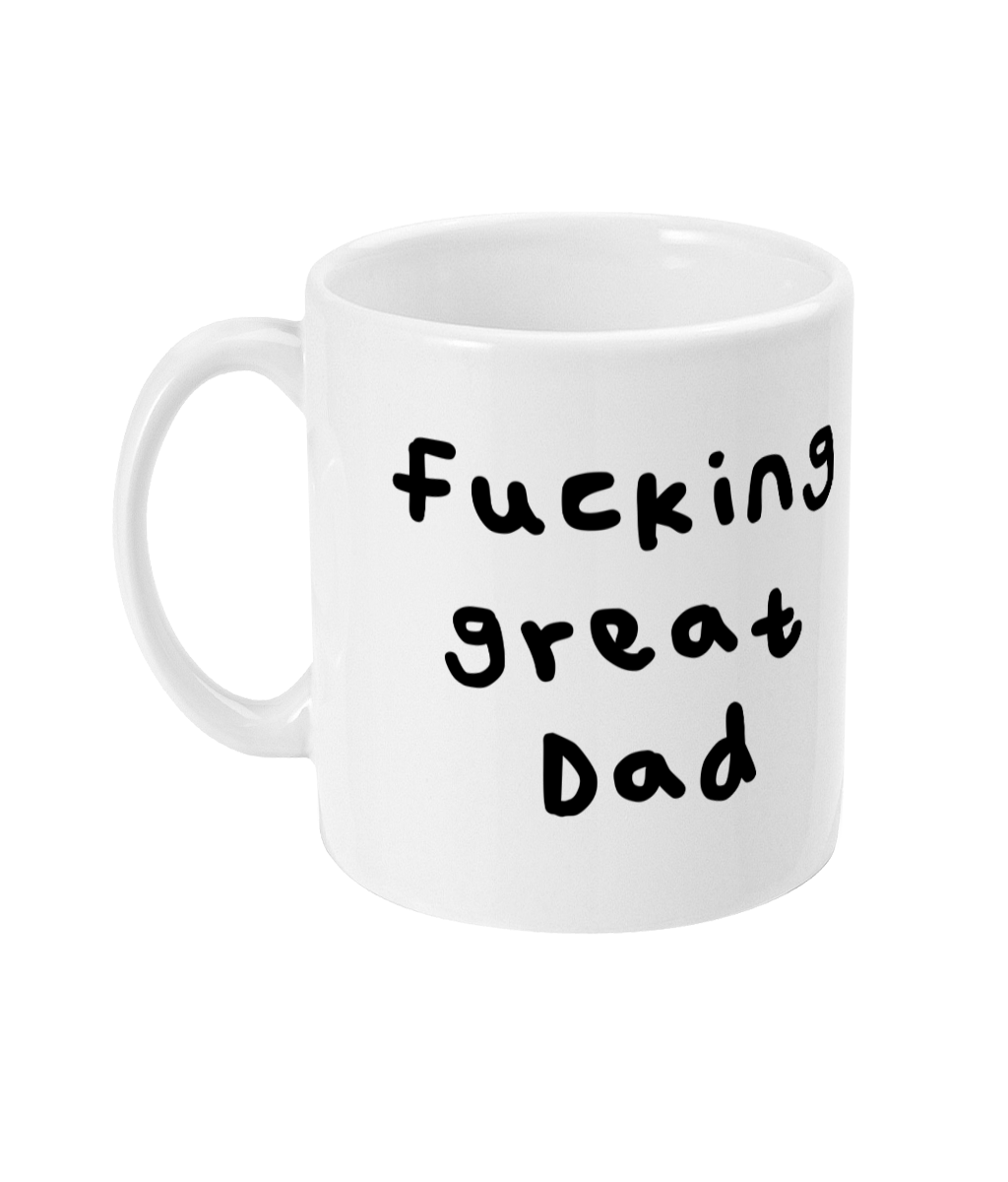 Fucking great Dad mug