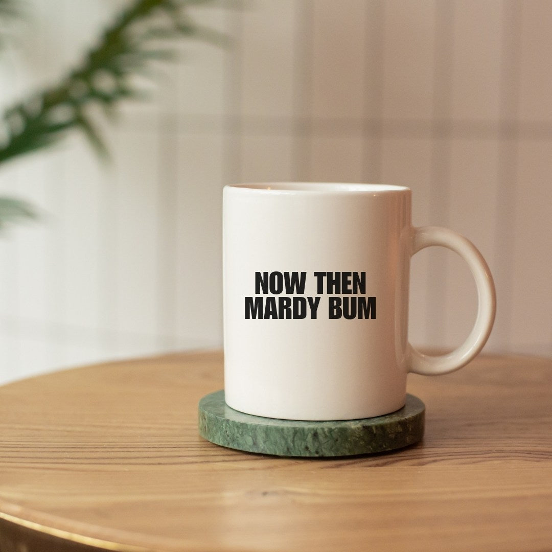 Mardy bum mug