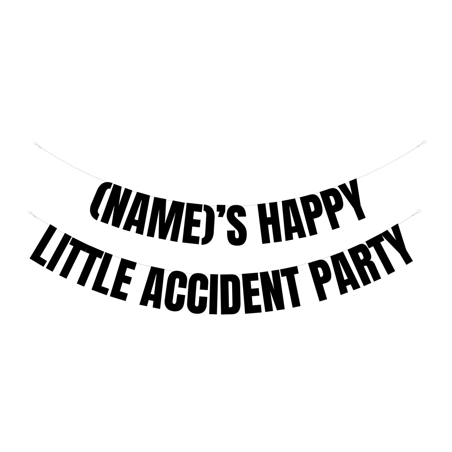 Personalised happy little accident banner