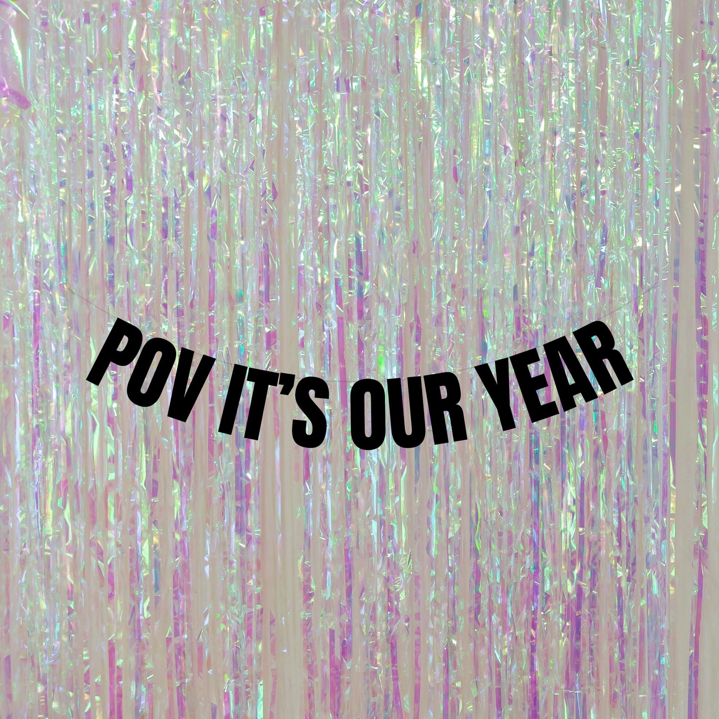 Pov it's our Year banner
