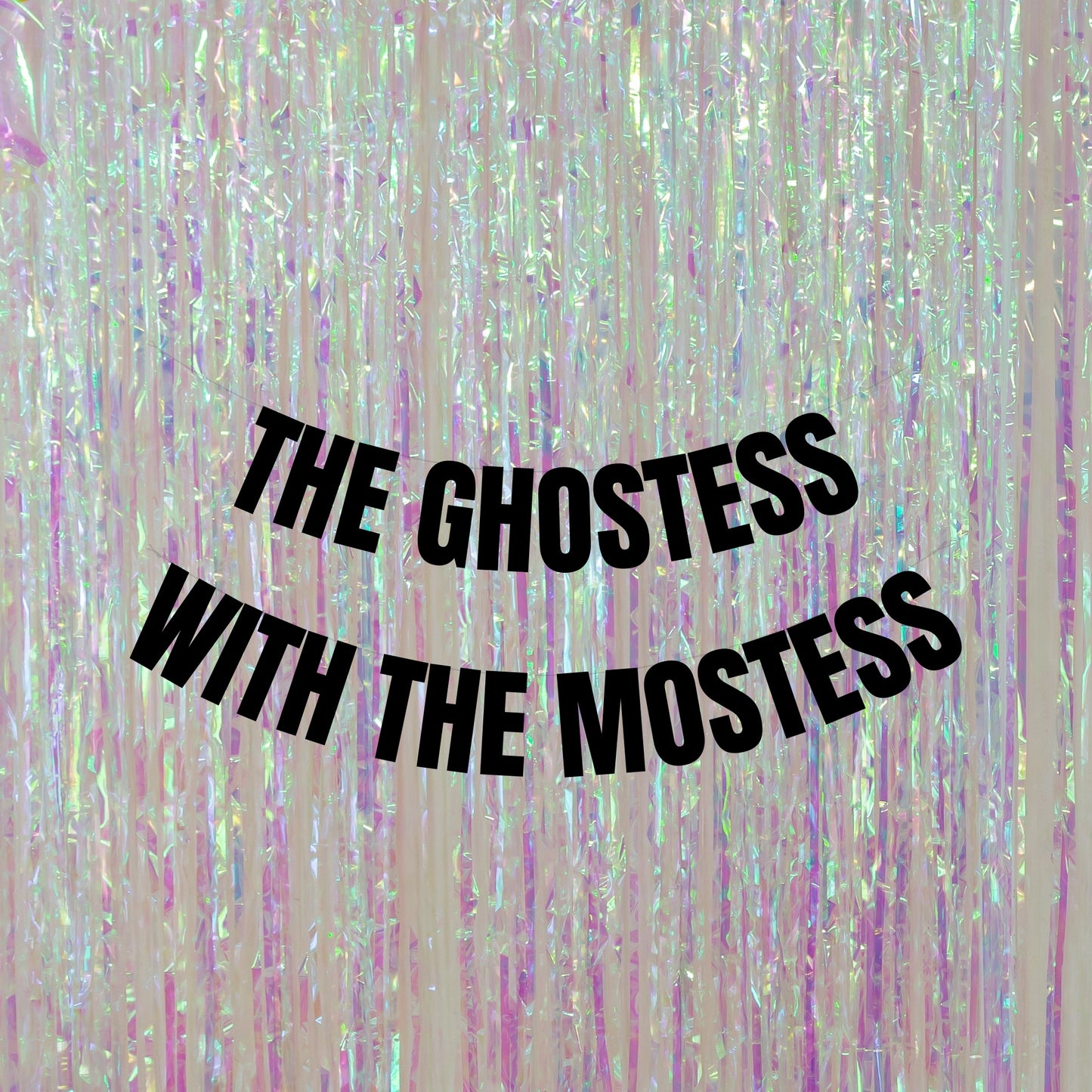 The ghostess with the mostess banner