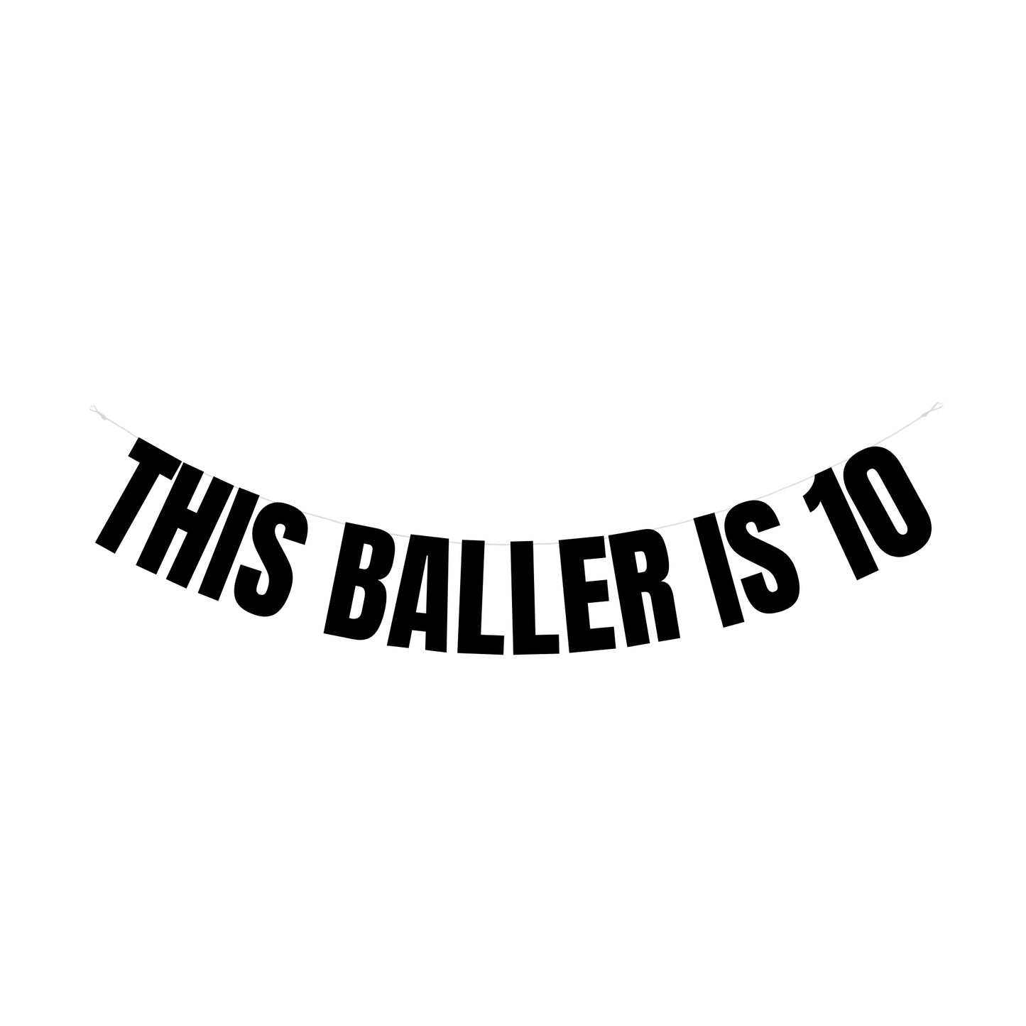 This baller is 10 banner