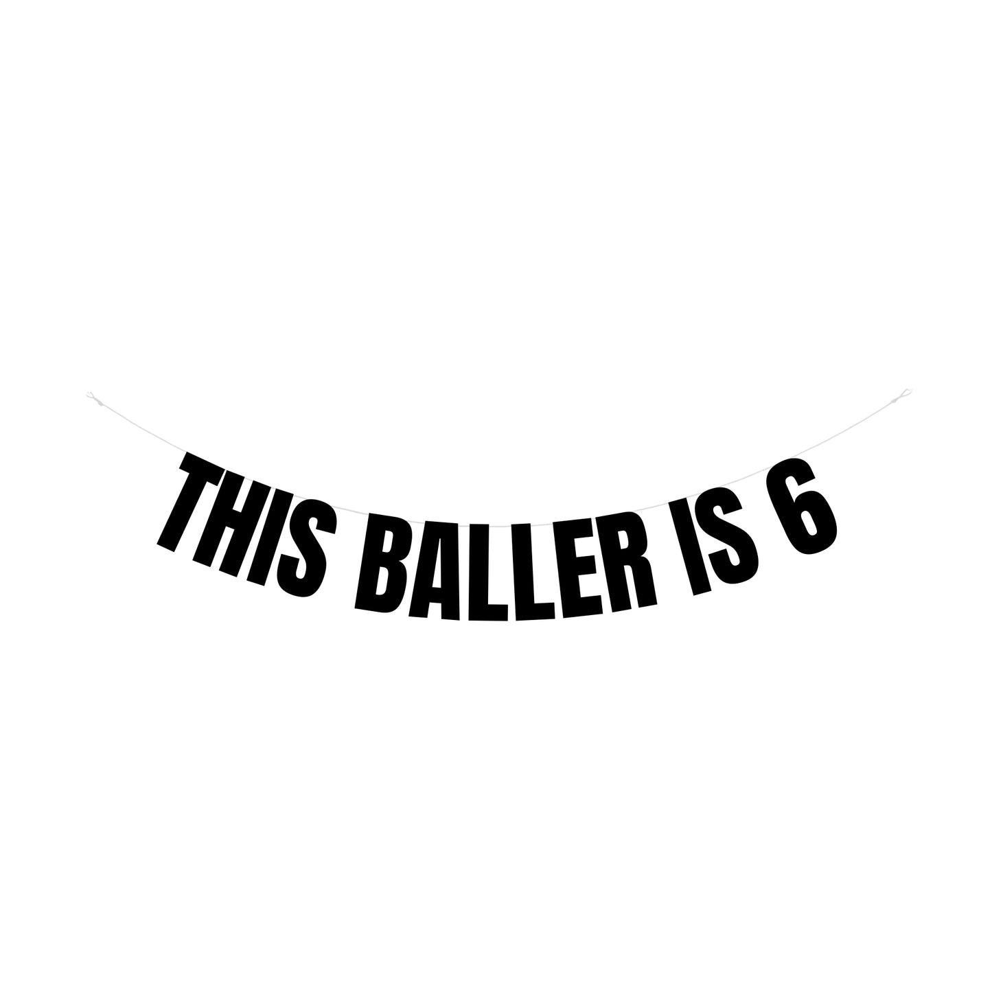 This baller is 6 banner