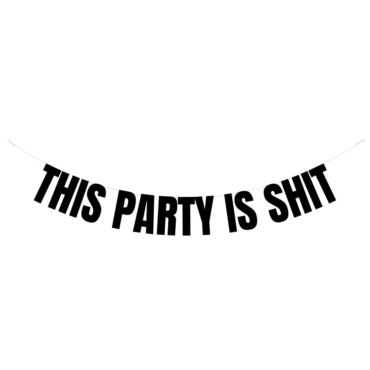 This party is shit banner