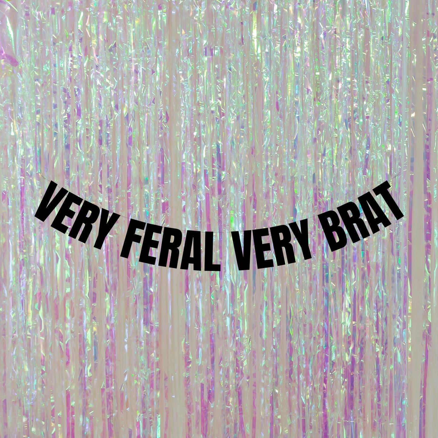 Very feral very brat banner