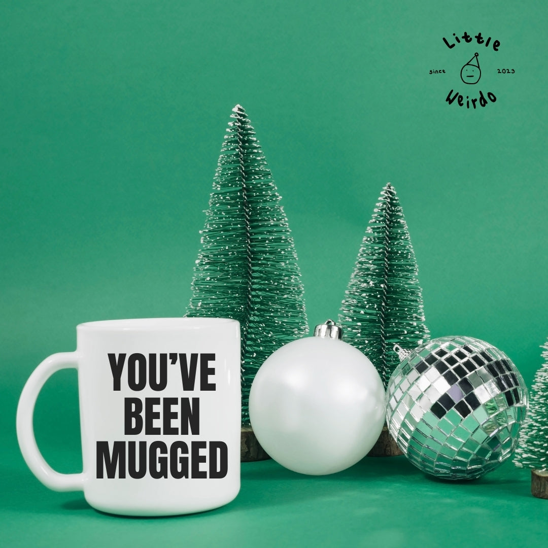 You've been mugged mug