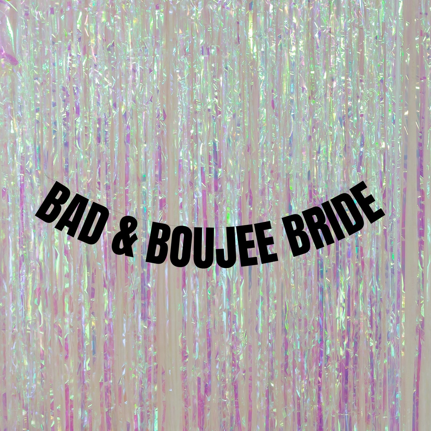 Bad & boujee bride bride banner