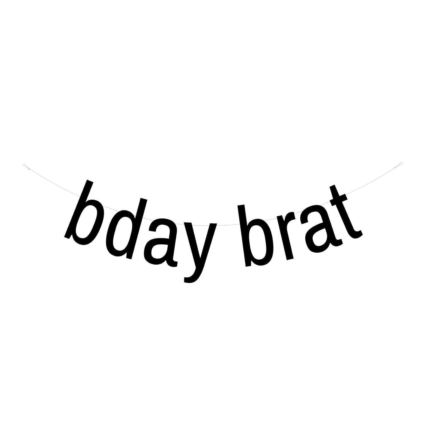Birthday brat banner