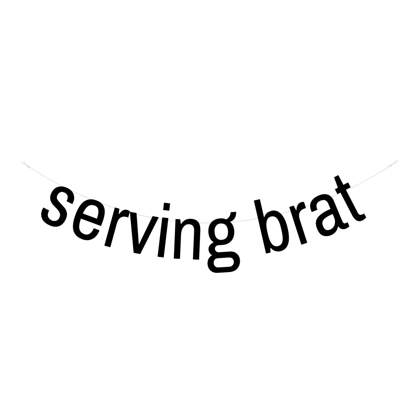 Serving brat banner