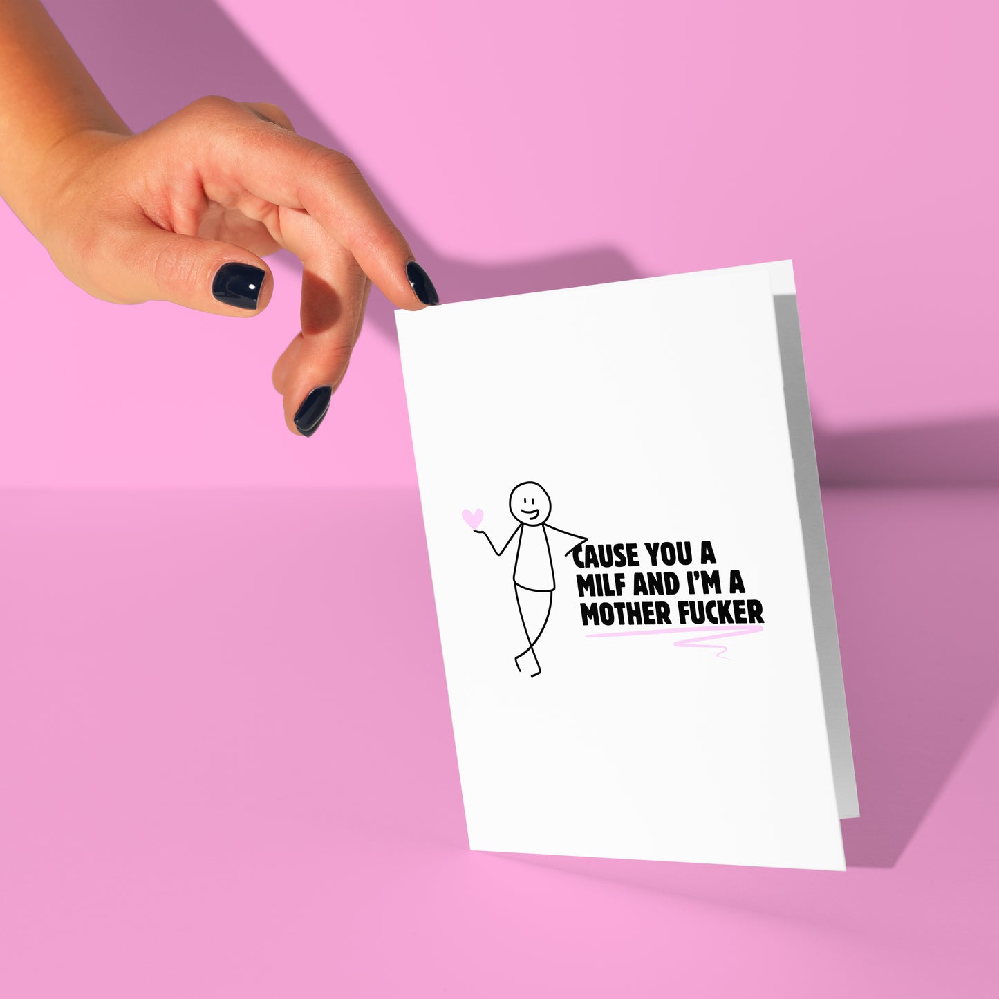 Cause you a Milf card