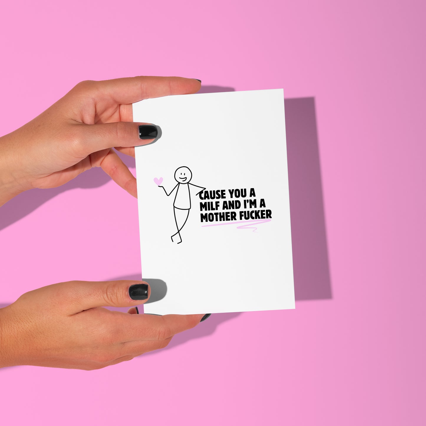 Cause you a Milf card