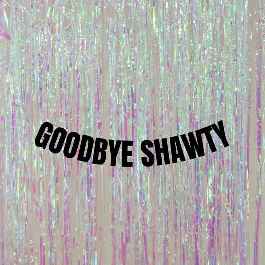 Goodbye Shawty banner