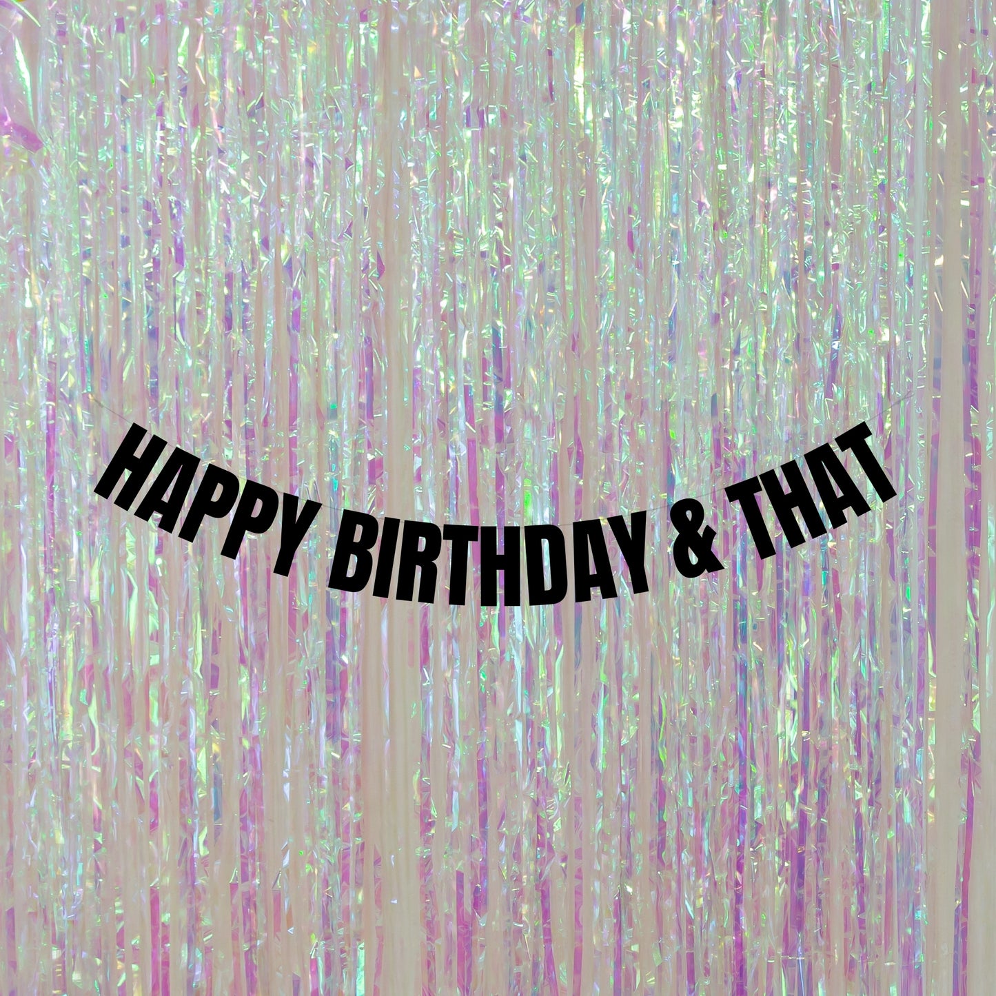 Happy Birthday & that banner