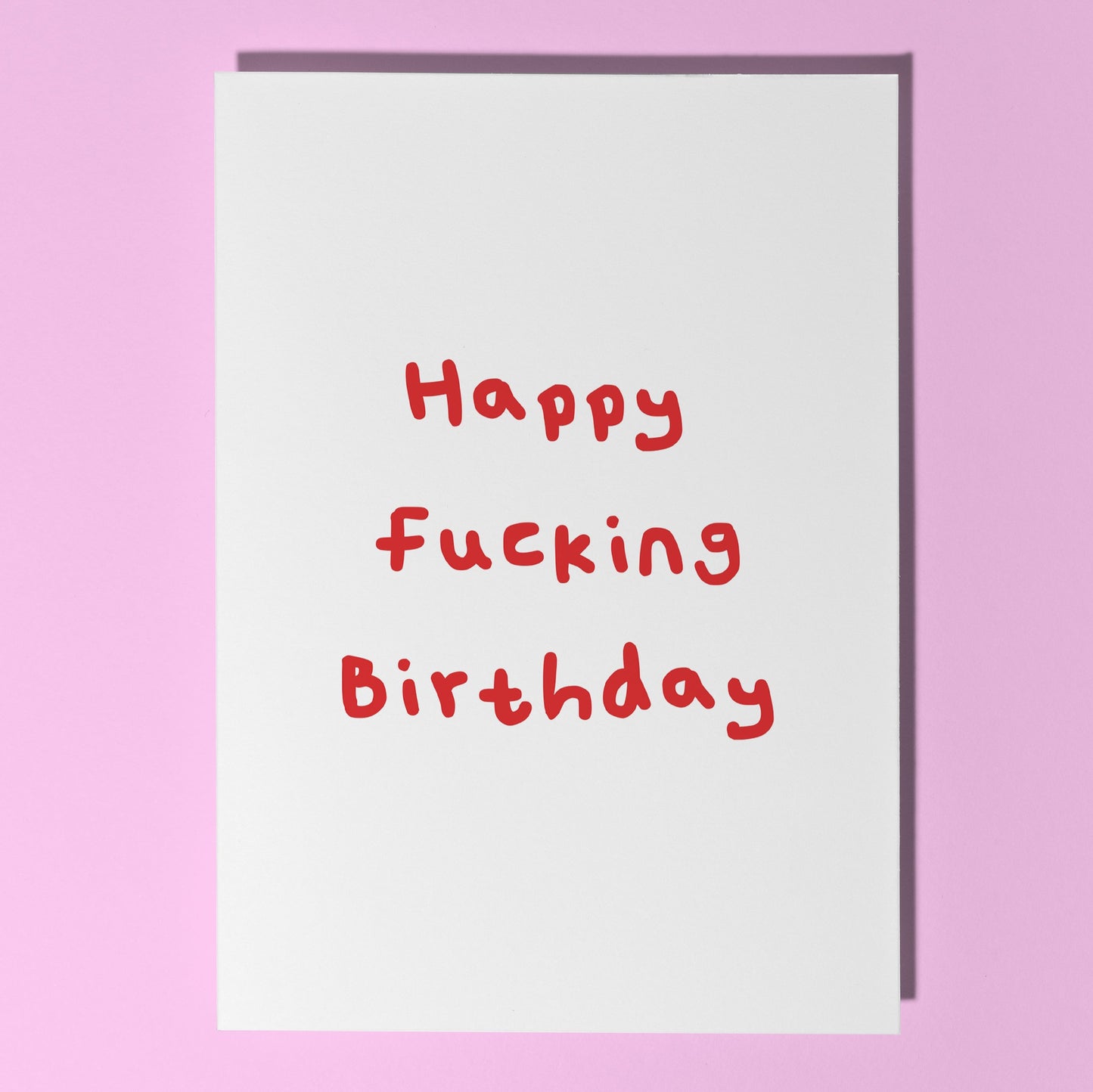 Happy fucking birthday card