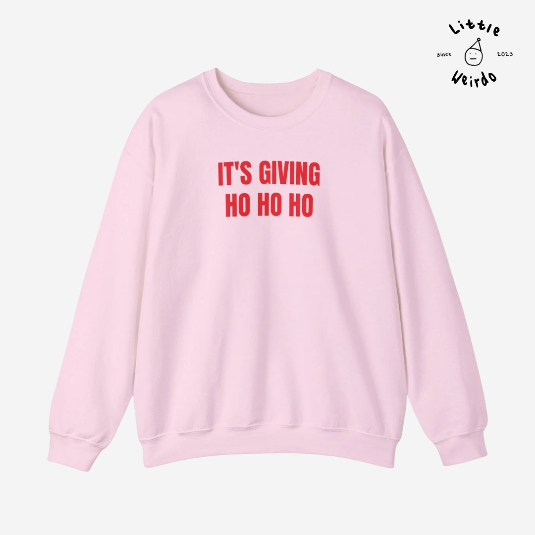 It's giving ho ho ho Sweatshirt