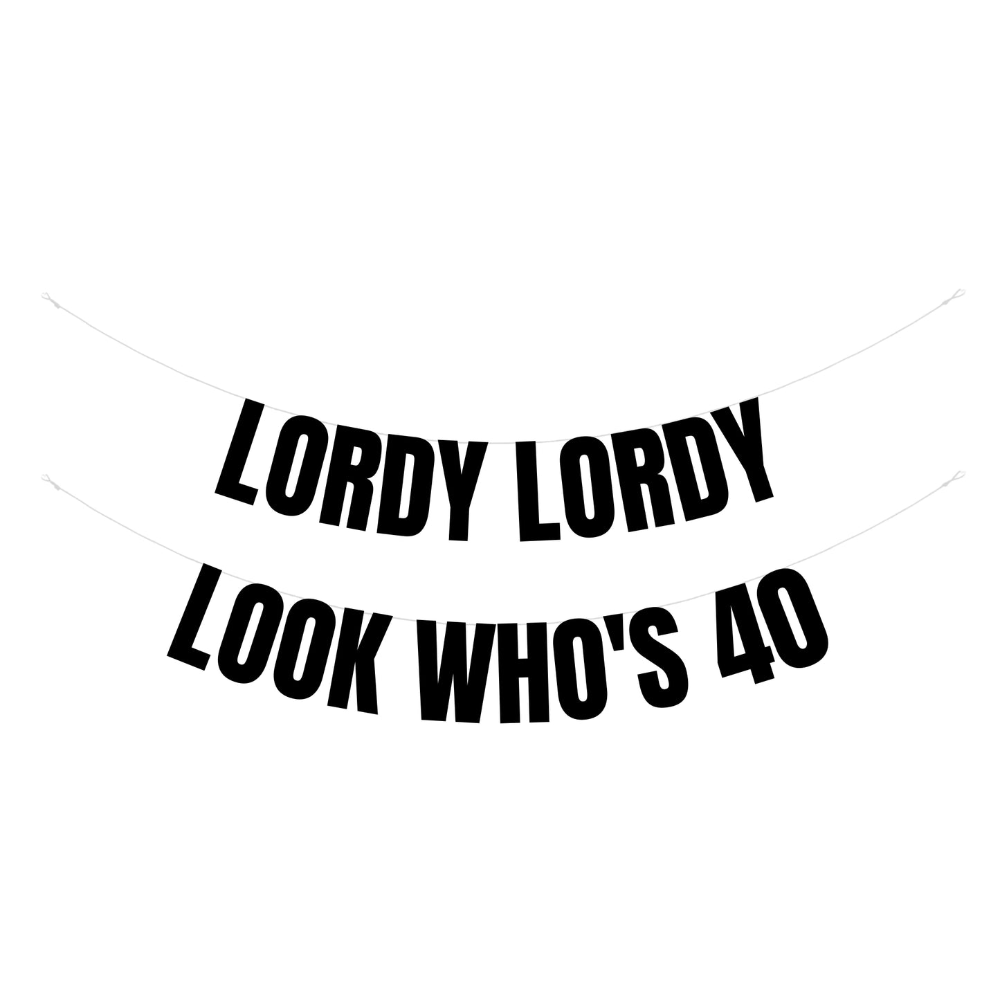 Look who's 40 banner