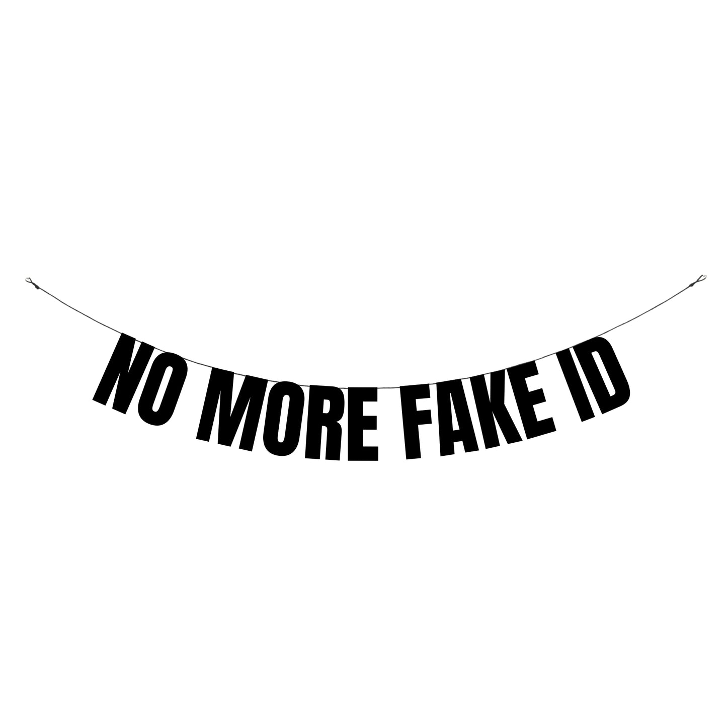 No more fake ID banner