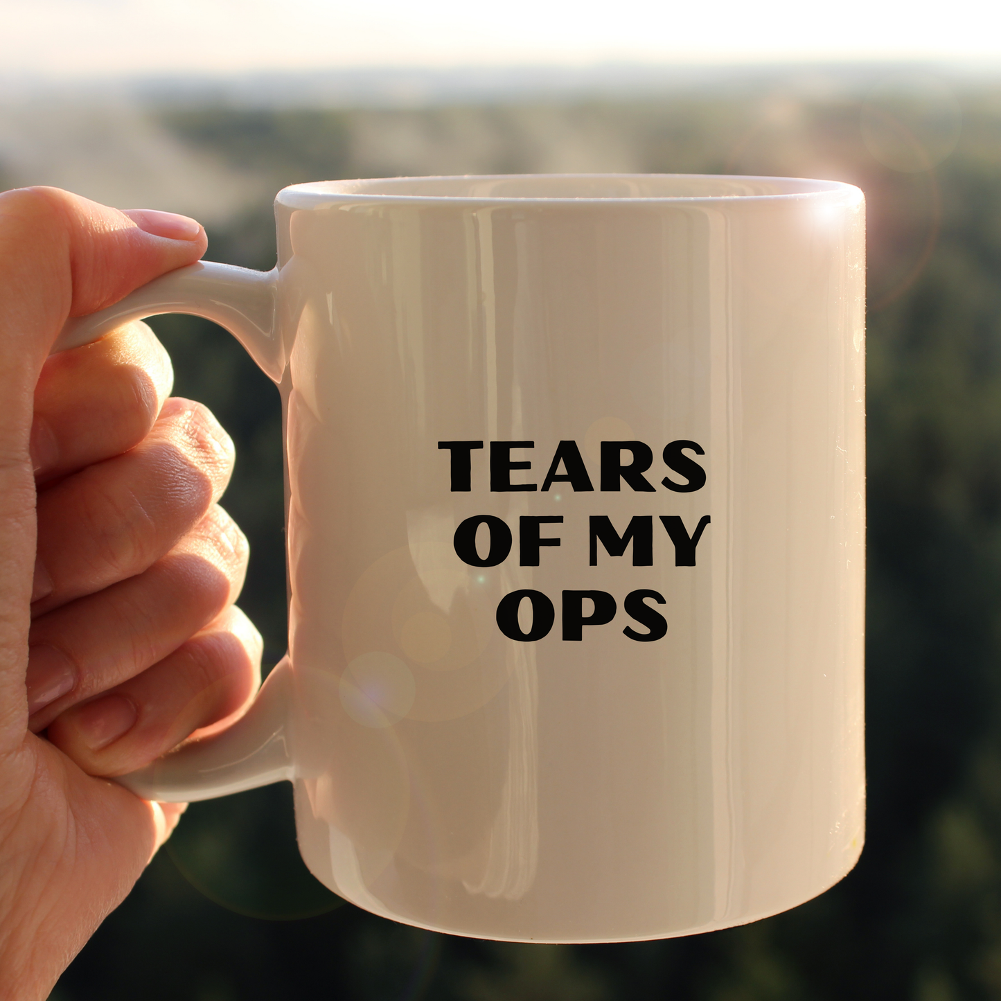 Tears of my ops mug